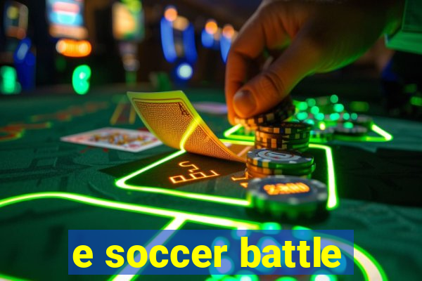 e soccer battle